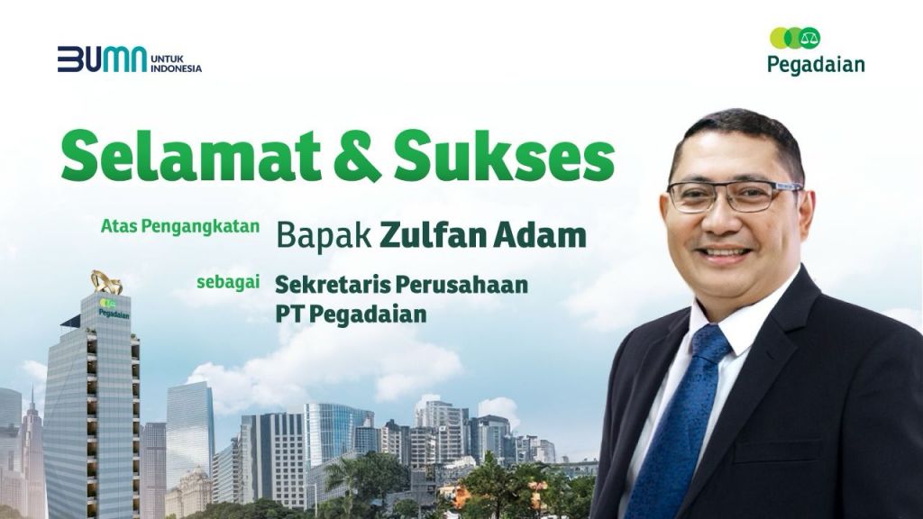 Zulfan Adam sebagai Sekretaris Perusahaan. 